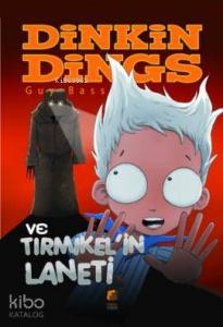 Dinkin Dings ve Tırmıkel'in Laneti; Dinkin Dings'in Maceraları,8-12 Yaş