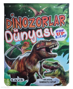 Dinozorlar Dünyası - Pop Up Kitap