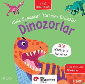 Dinozorlar / Minik Uzmanlara Kocaman  Kelimeler