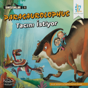Dinozorlar : Parasaurolophus Tacını İstiyor