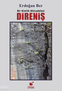 Direniş;Bir Kimlik Mücadelesi