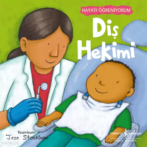 Diş Hekimi – Hayati Öğreniyorum