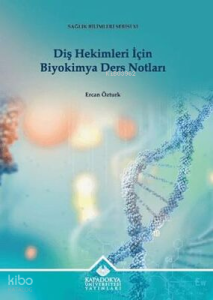 Diş Hekimleri İçin Biyokimya Ders Notları