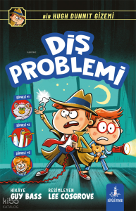 Diş  Problemi;Bir Hugh Dunnit Gizemi