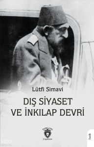 Dış Siyaset ve İnkılap Devri