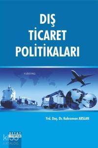 Dış Ticaret Politikaları