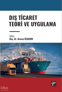 Dış Ticaret Teori ve Uygulama