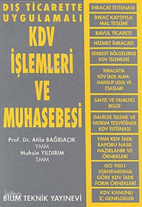 Dış Ticarette Uygulamalı KDV İşlemleri ve Muhasebesi