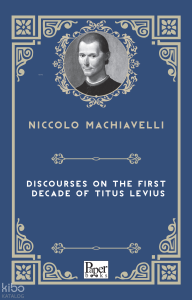Discourses On The First Decade Of Titus Livius