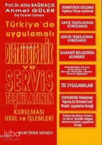 Distribütörlük ve Servis Teşkilatının Kurulması Usul ve İşlemleri