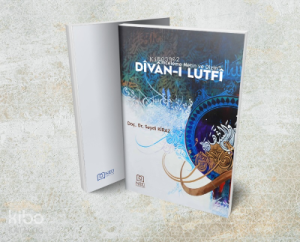 Dîvân-ı Lutfî “İnceleme Metin ve Dizin”