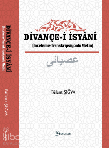 Divançe-i İsyani ;(İnceleme- Transkripsiyonlu Metin)