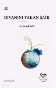 Divanını Yakan Şair