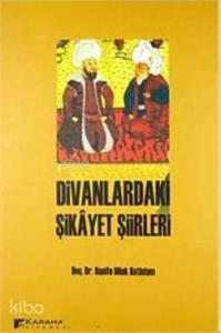 Divanlardaki Şikayet Şiirleri