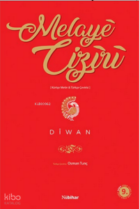 Dîwan Melayê Cizîrî (Kürtçe Metin- Türkçe Çeviri)