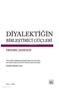 Diyalektiğin Birleştirici Güçleri