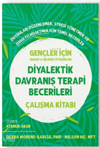 Diyalektik Davranış Terapi Becerileri Çalışma Kitabı