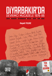 Diyarbakır’da Devrimci Mücadele 1976-86