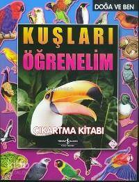 Doğa ve Ben - Kuşları Öğrenelim; Çıkartma Kitabı