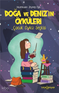Doğa ve Deniz'in Öyküleri;Çocuk Öykü Seçkisi