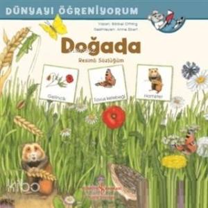 Doğada Resimli Sözlüğüm - Dünyayı Öğreniyorum