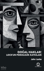 Doğal Haklar: Locke’un Psikolojik Katkıları
