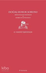 Doğal Hukuk Sorunu; Aristoteles'in Politikası ve Hobbes'un Leviathan'ı