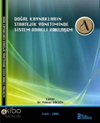 Doğal Kaynakların Stratejik Yönetiminde| Sistem Odaklı Yaklaşım