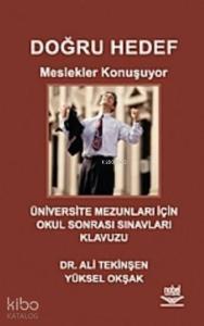 Doğru Hedef; Meslekler Konuşuyor