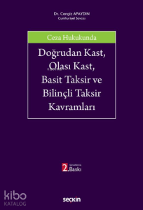 Doğrudan Kast, Olası Kast, Basit Taksir ve Bilinçli Taksir Kavramları