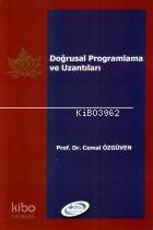 Doğrusal Programlama ve Uzantıları