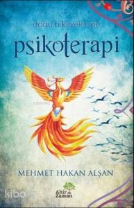 Doğu Hikayeleriyle Psikoterapi