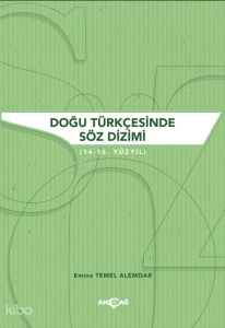 Doğu Türkçesinde Söz Dizimi;(14 - 16. Yüzyıl)