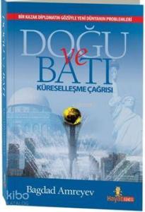 Doğu ve Batı Küreselleşme Çağrısı
