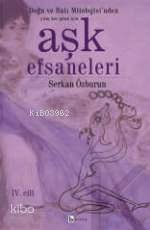 Doğu ve Batı Mitolojisinde Hergün İçin Aşk Efsaneleri 4