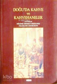 Doğu'da Kahve ve Kahvehaneler