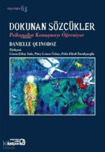 Dokunan Sözcükler - Psikanalist Konuşmayı Öğreniyor