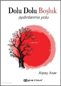 Dolu Dolu Boşluk; Aydınlanmanın Yolu