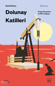 Dolunay Katilleri: Osage Cinayetleri ve FBI’ın Doğuşu