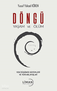 Döngü Yaşam ve Ölüm