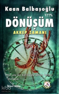 Dönüşüm - Akrep Zamanı