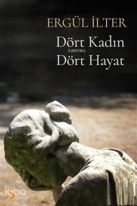 Dört Kadın Dört Hayat