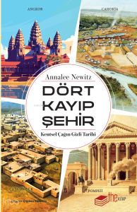 Dört Kayıp Şehir;Kentsel Çağın Gizli Tarihi