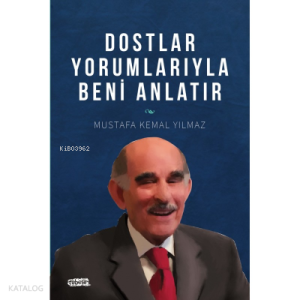 Dostlar Yorumlarıyla Beni Anlatır