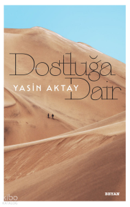 Dostluğa Dair