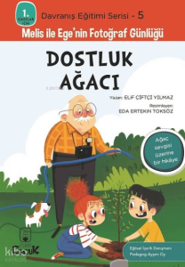 Dostluk Ağacı;Melis ile Ege'nin Fotoğraf Günlüğü