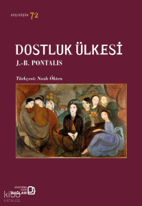 Dostluk Ülkesi - Düş Düşün 72