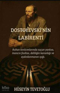 Dostoyevski’nin Labirenti