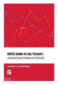 Döviz Kuru ve Dış Ticaret Ankara'daki Firmalar Örneği