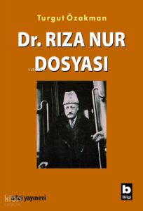 Dr. Rıza Nur Dosyası